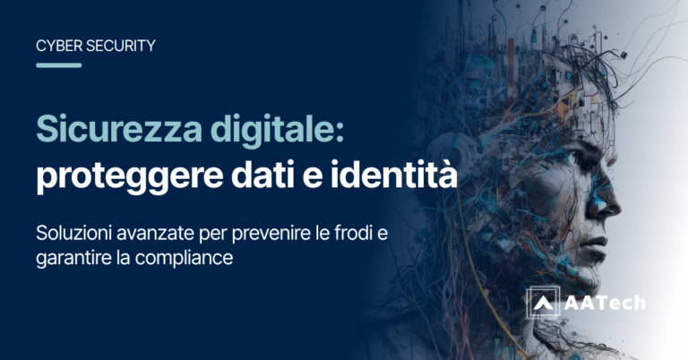 Sicurezza digitale: proteggere dati, identità e processi finanziari